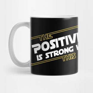 Strong Positivity Mug